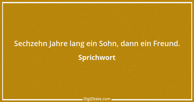 Zitat von Sprichwort 9622