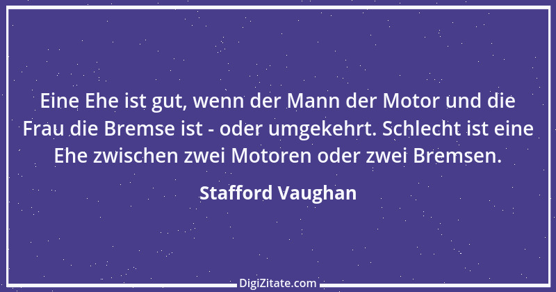 Zitat von Stafford Vaughan 1