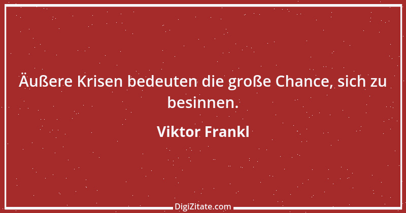 Zitat von Viktor Frankl 106