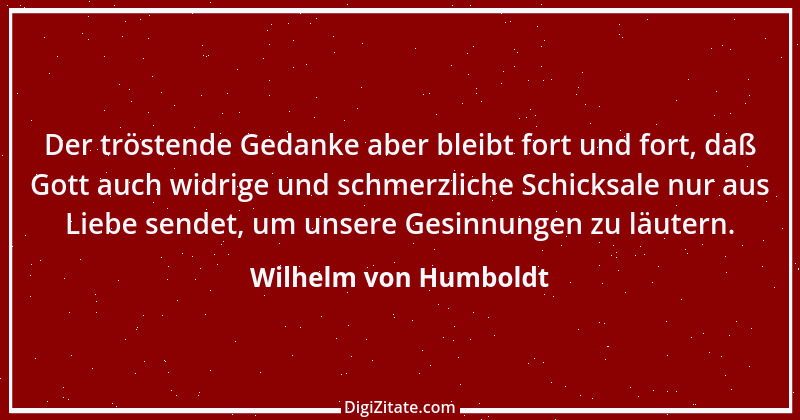 Zitat von Wilhelm von Humboldt 180