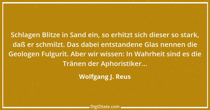 Zitat von Wolfgang J. Reus 1470