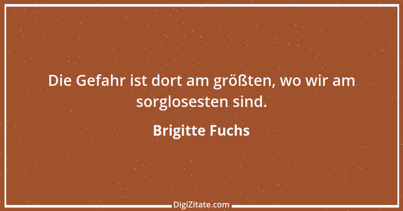 Zitat von Brigitte Fuchs 321