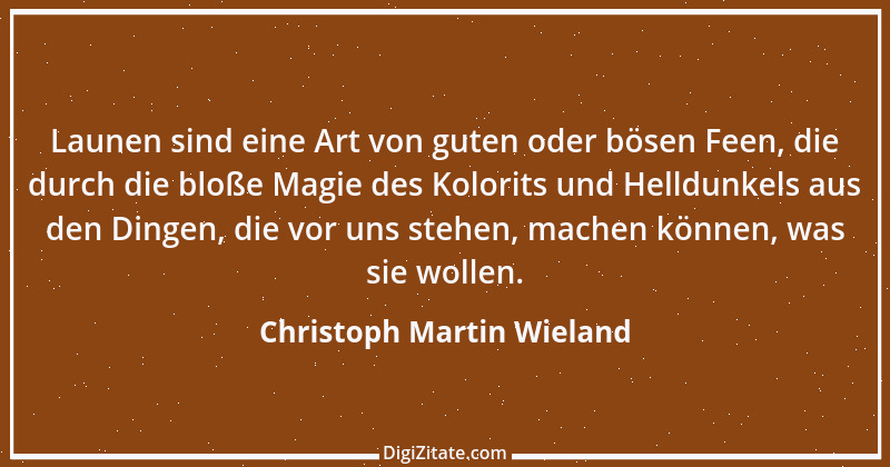 Zitat von Christoph Martin Wieland 54