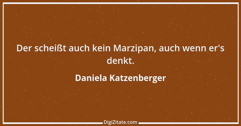 Zitat von Daniela Katzenberger 40