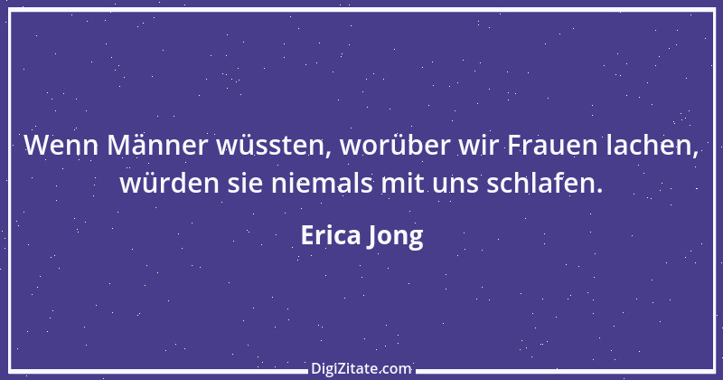 Zitat von Erica Jong 4