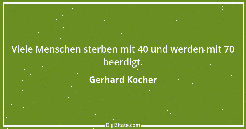 Zitat von Gerhard Kocher 140