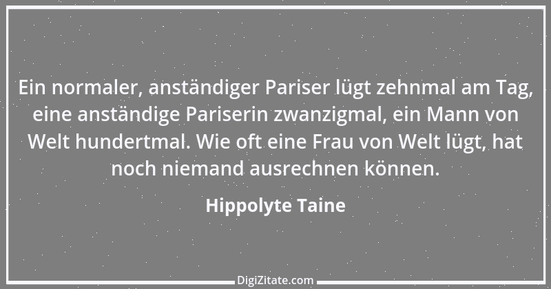 Zitat von Hippolyte Taine 9