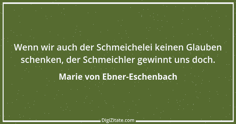 Zitat von Marie von Ebner-Eschenbach 599