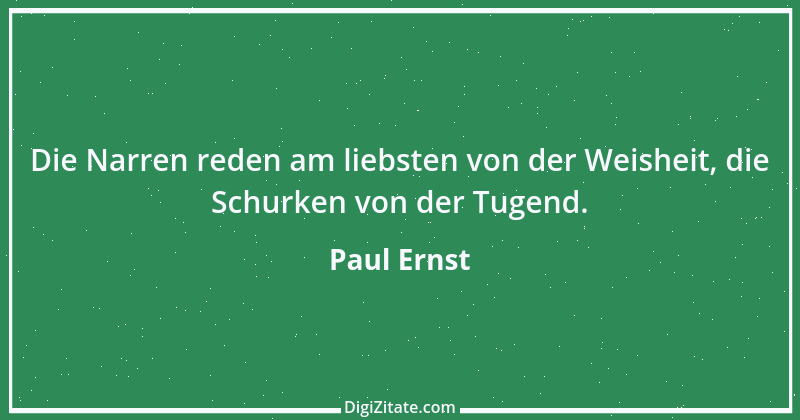 Zitat von Paul Ernst 48