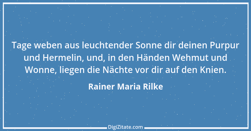 Zitat von Rainer Maria Rilke 176