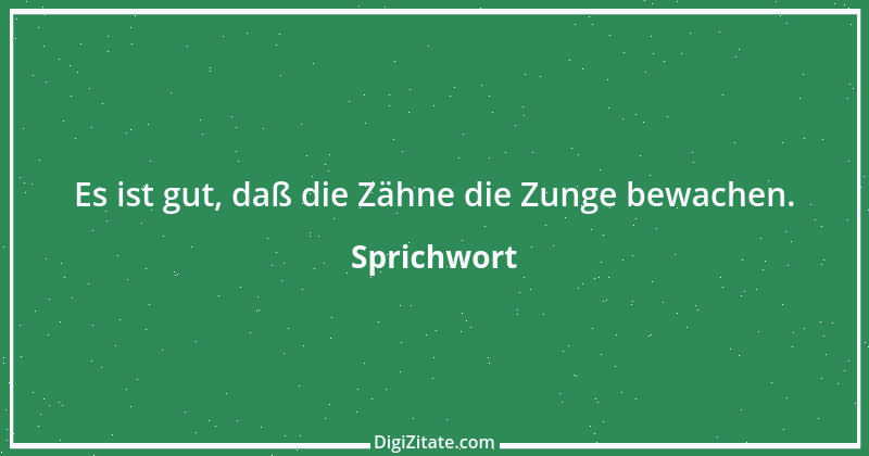 Zitat von Sprichwort 6623