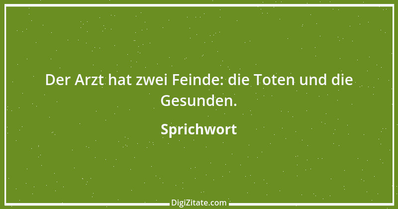 Zitat von Sprichwort 7623