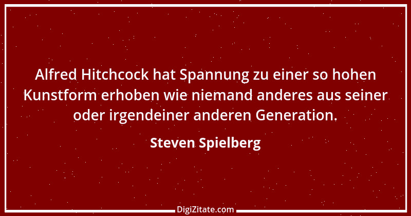 Zitat von Steven Spielberg 7