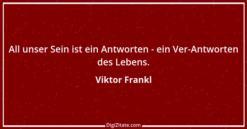 Zitat von Viktor Frankl 107