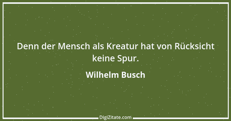 Zitat von Wilhelm Busch 183