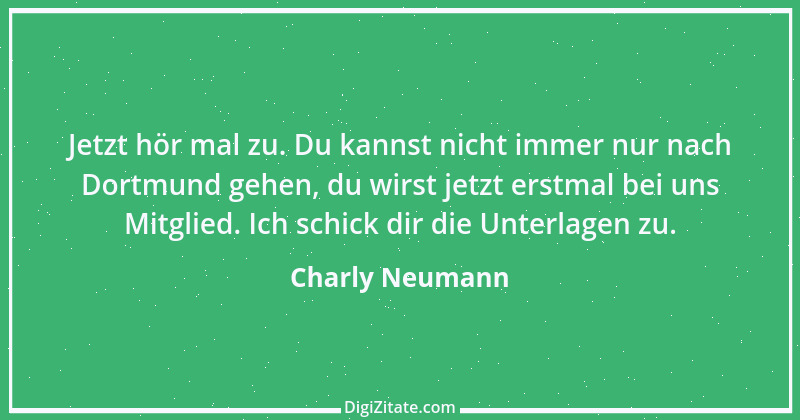 Zitat von Charly Neumann 1