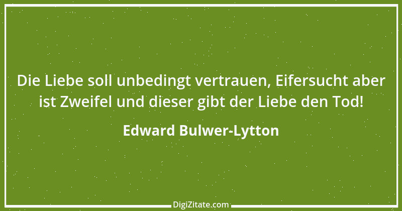 Zitat von Edward Bulwer-Lytton 42