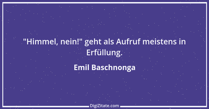 Zitat von Emil Baschnonga 28