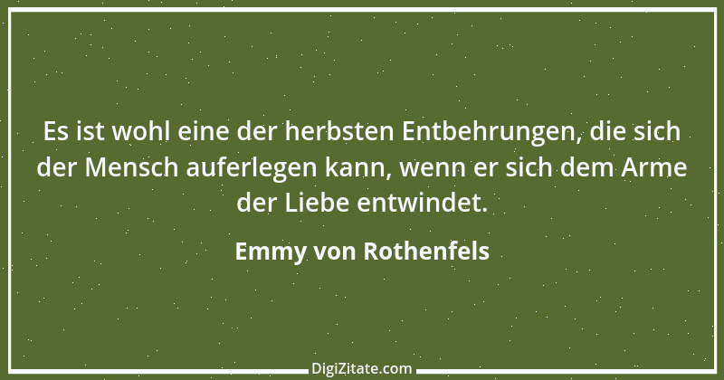 Zitat von Emmy von Rothenfels 17