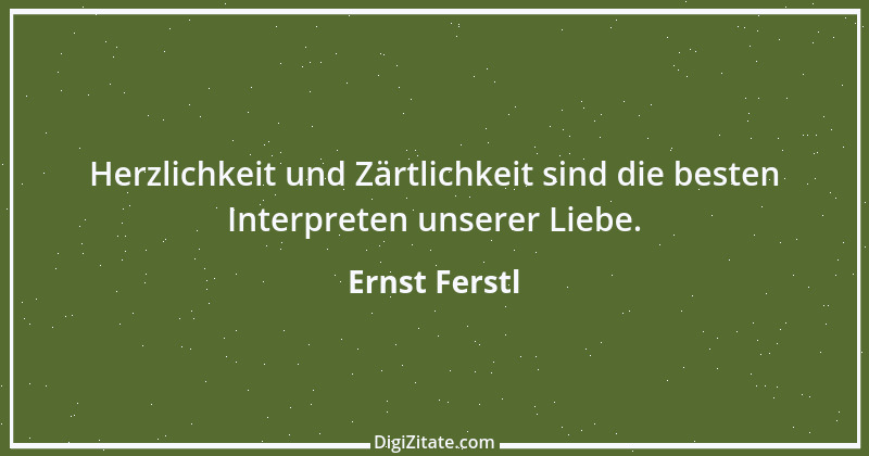 Zitat von Ernst Ferstl 73