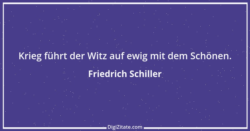 Zitat von Friedrich Schiller 149