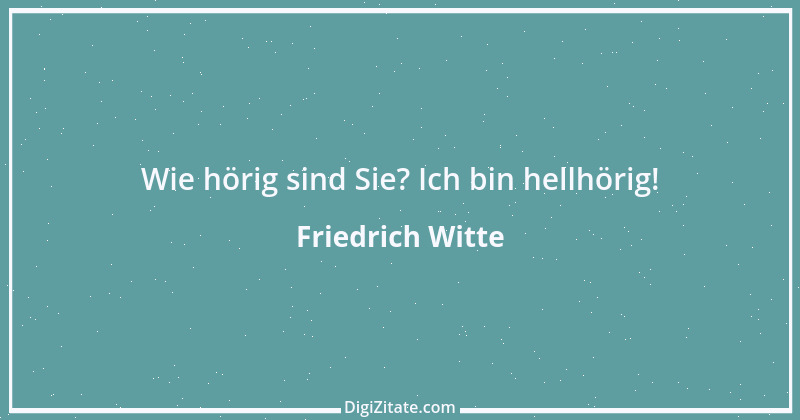 Zitat von Friedrich Witte 25