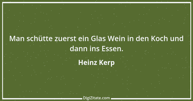 Zitat von Heinz Kerp 9