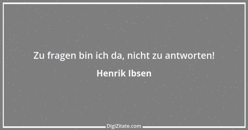 Zitat von Henrik Ibsen 49