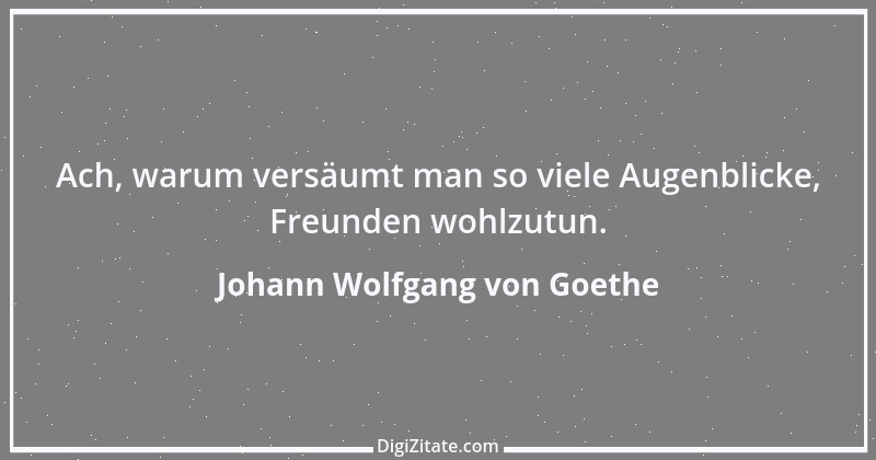 Zitat von Johann Wolfgang von Goethe 2632