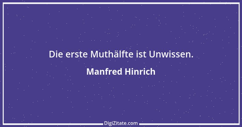 Zitat von Manfred Hinrich 806