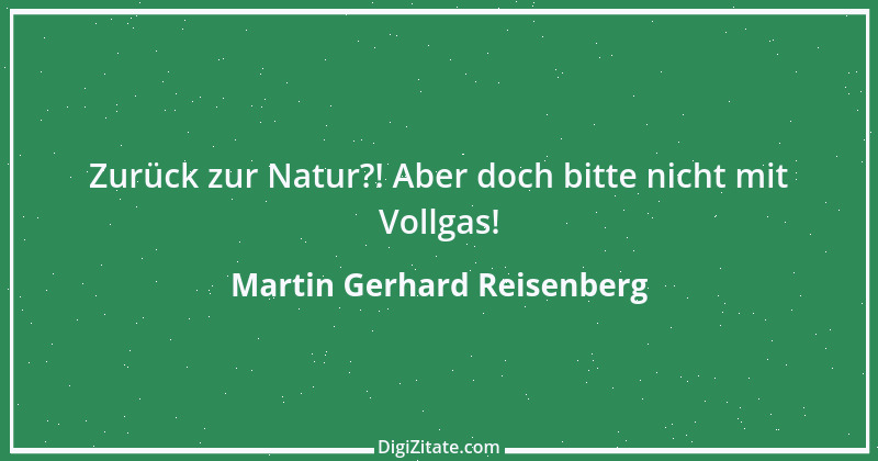 Zitat von Martin Gerhard Reisenberg 1947