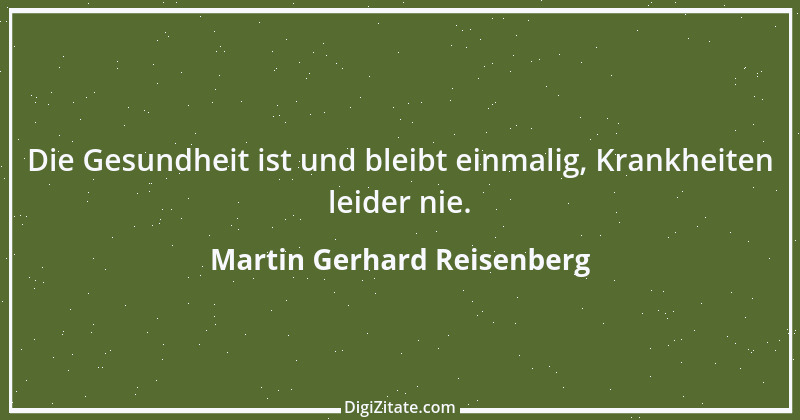 Zitat von Martin Gerhard Reisenberg 947