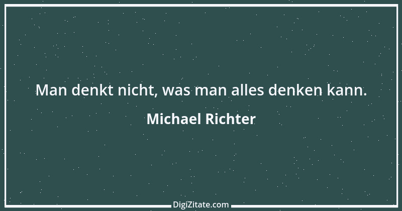 Zitat von Michael Richter 489