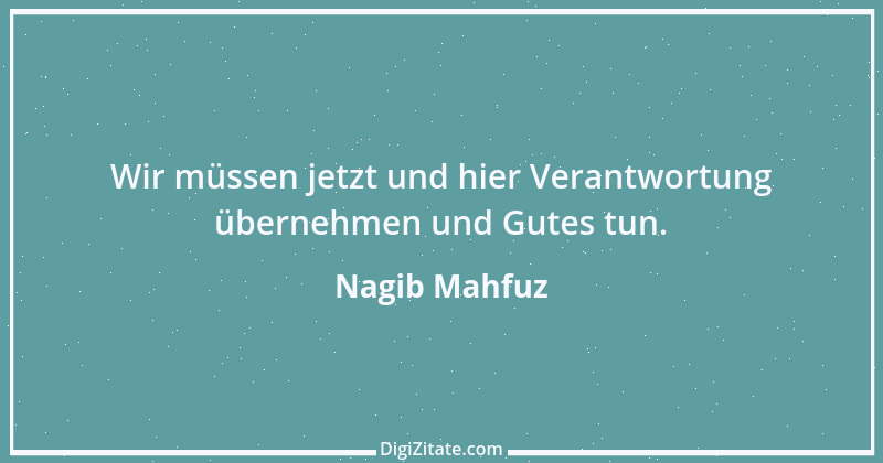 Zitat von Nagib Mahfuz 1