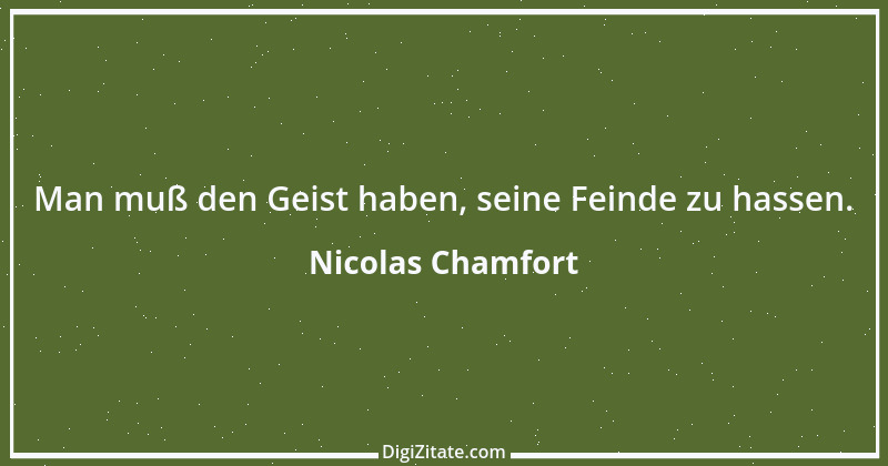 Zitat von Nicolas Chamfort 155