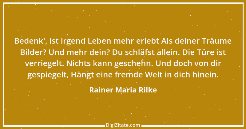 Zitat von Rainer Maria Rilke 177