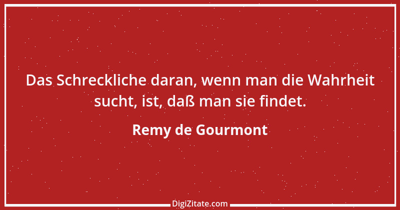 Zitat von Remy de Gourmont 2