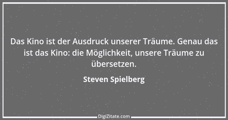 Zitat von Steven Spielberg 8