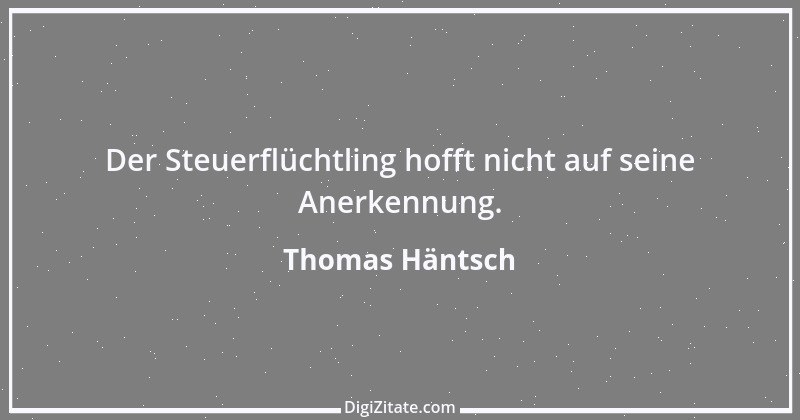 Zitat von Thomas Häntsch 207