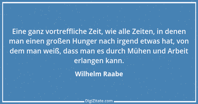 Zitat von Wilhelm Raabe 111