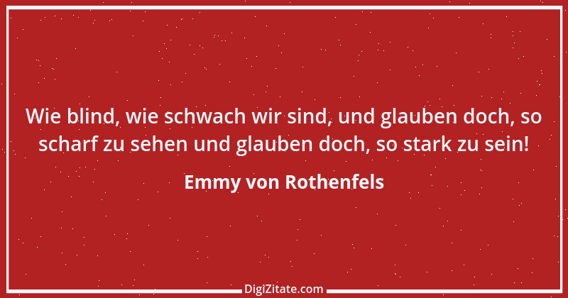 Zitat von Emmy von Rothenfels 18