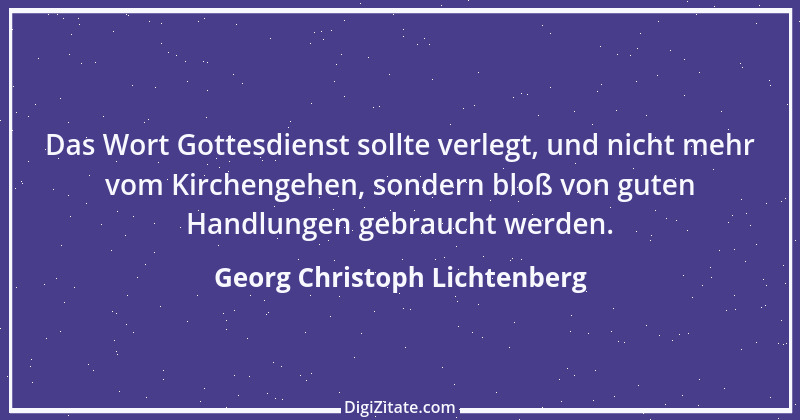 Zitat von Georg Christoph Lichtenberg 365