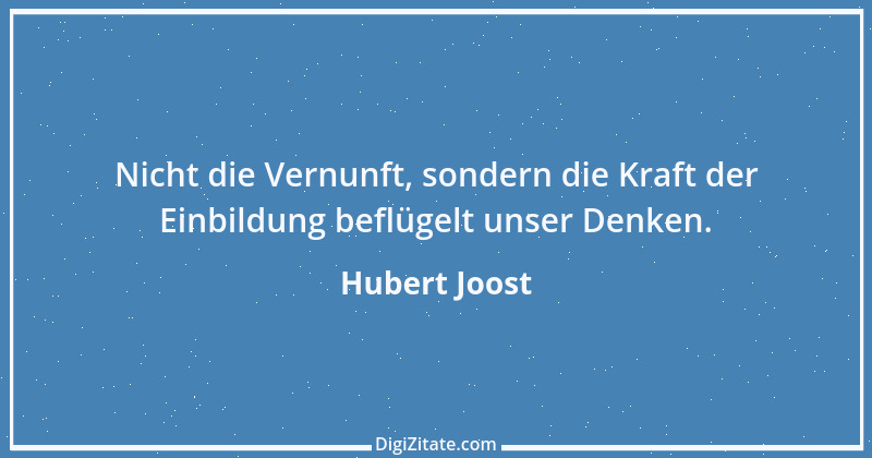 Zitat von Hubert Joost 187