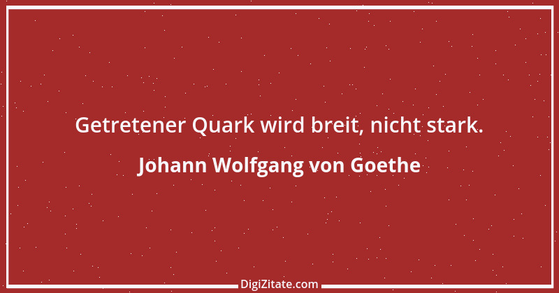 Zitat von Johann Wolfgang von Goethe 1633