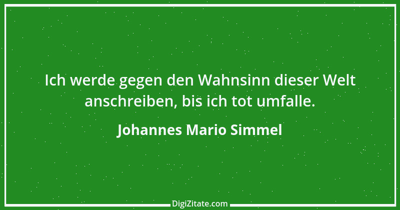 Zitat von Johannes Mario Simmel 10