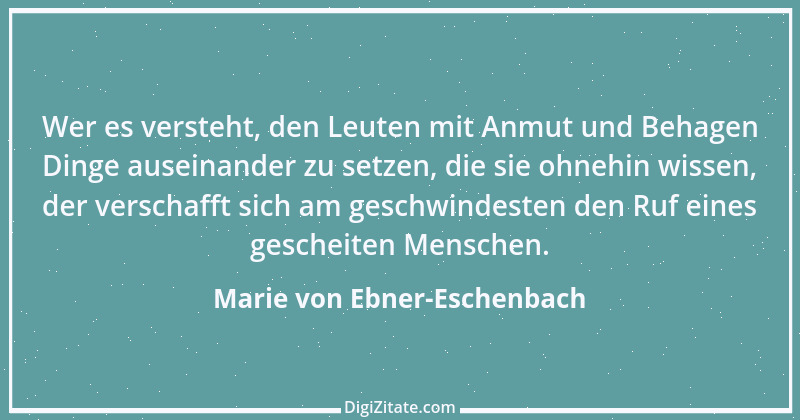 Zitat von Marie von Ebner-Eschenbach 601