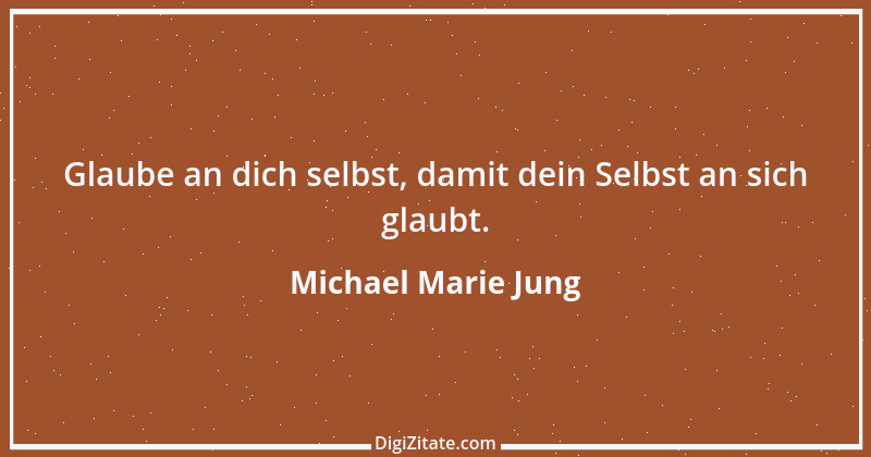 Zitat von Michael Marie Jung 200