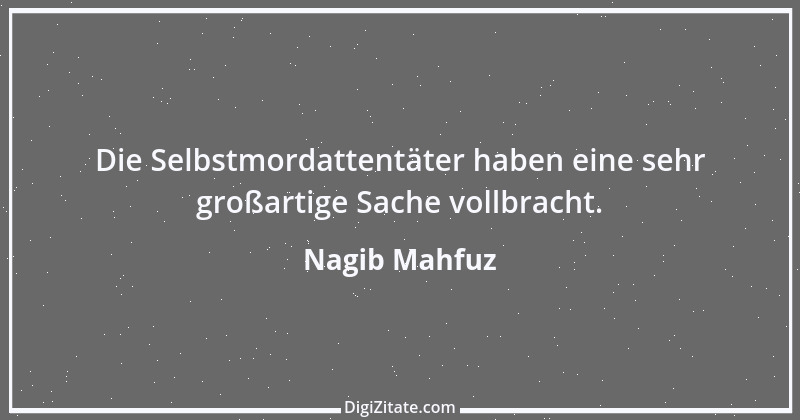 Zitat von Nagib Mahfuz 2