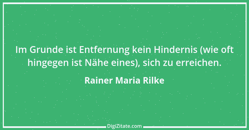 Zitat von Rainer Maria Rilke 178