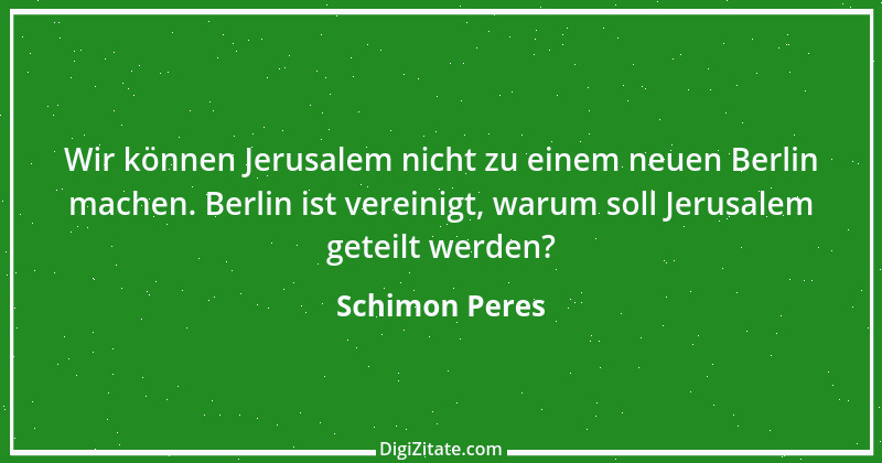 Zitat von Schimon Peres 10